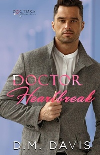 Enlarge image Cover: Doctor Heartbreak - D. M. Davis