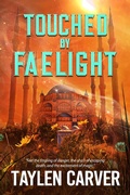 Cover: Touched By Faelight - Stories Rule Press