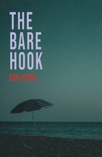 Enlarge image Cover: The Bare Hook - Ginninderra Press