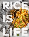 Cover: Rice Is Life - Chronicle Books LLC