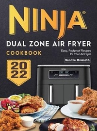 Abbildung von: Ninja Dual Zone Air Fryer Cookbook 2022 - Elise Power