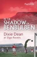 Cover: In the Shadow of Benbulben - Pitch Publishing Ltd