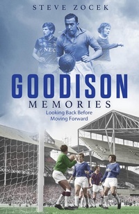 Abbildung von: Goodison Memories - Pitch Publishing Ltd