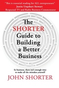 Cover: The Shorter Guide to Building a Better Business - Filament Publishing