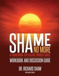 Cover: Shame No More Workbook and Discussion Guide - Shame No More