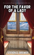 Cover: For the Favor of a Lady - Water Dragon Publishing