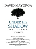 Cover: Under His Shadow Volume 3 - David Mayorga