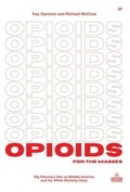 Cover: Opioids for the Masses - Antelope Hill Publishing