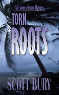 Cover: Torn Roots (Hawaiian Storm, #1) - Scott Bury
