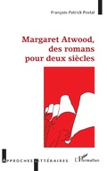 Cover: Margaret Atwood, des romans pour deux si&egrave;cles - Editions L'Harmattan