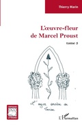 Cover: L'oeuvre-fleur de Marcel Proust - Editions L'Harmattan