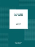 Cover: Alexander the Great - Librorium Editions
