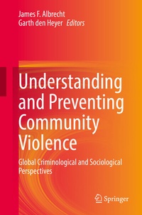 Enlarge image Cover: Understanding and Preventing Community Violence - Springer