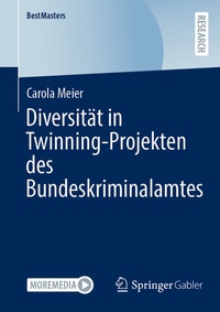 Abbildung von: Diversität in Twinning-Projekten des Bundeskriminalamtes - Springer Gabler