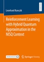 Cover: Reinforcement Learning with Hybrid Quantum Approximation in the NISQ Context - Springer Vieweg