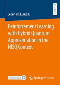 Abbildung von: Reinforcement Learning with Hybrid Quantum Approximation in the NISQ Context - Springer Vieweg