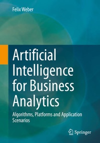 Enlarge image Cover: Artificial Intelligence for Business Analytics - Springer Vieweg