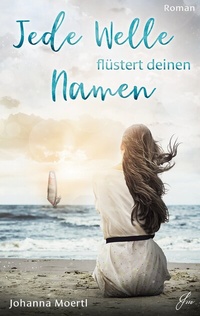 Abbildung von: Jede Welle flüstert deinen Namen - BoD - Books on Demand