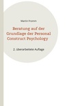 Cover: Beratung auf der Grundlage der Personal Construct Psychology - BoD - Books on Demand