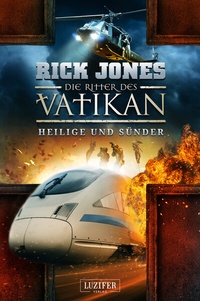 Abbildung von: HEILIGE UND SÜNDER (Die Ritter des Vatikan 11) - Luzifer Verlag