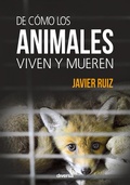 Cover: De c&oacute;mo los animales viven y mueren - Diversa Ediciones