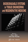 Cover: Biodegradable Systems in Tissue Engineering and Regenerative Medicine - CRC Press