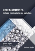 Cover: Silver Nanoparticles - Bentham Science Publishers