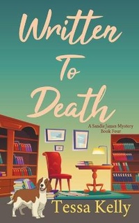 Enlarge image Cover: Written to Death - Tessa Kelly