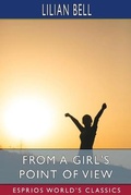 Cover: From a Girl's Point of View (Esprios Classics) - Blurb Inc