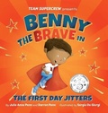 Cover: Benny the Brave in The First Day Jitters (Team Supercrew Series) - Five to One Press
