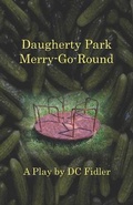 Cover: Daugherty Park Merry-Go-Round - Self Publisher