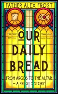 Cover: Our Daily Bread - HarperCollins
