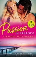 Cover: Passion In Paradise: Stranded And Seduced - HarperCollins