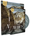 Cover: The God of the How and When Study Guide with DVD - HarperChristian Resources