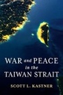 Cover: War and Peace in the Taiwan Strait - Columbia University Press
