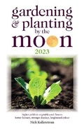 Cover: Gardening and Planting by the Moon 2023 - W Foulsham & Co Ltd