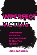 Cover: Imperfect Victims - University of California Press