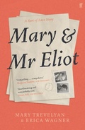 Cover: Mary and Mr Eliot - Faber & Faber