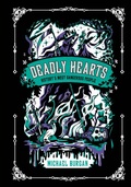 Cover: Deadly Hearts - Penguin Workshop