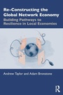 Cover: Re-Constructing the Global Network Economy - Routledge