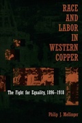 Bild: Race and Labor in Western Copper - University of Arizona Press