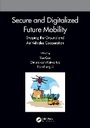 Cover: Secure and Digitalized Future Mobility - CRC Press