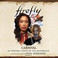 Enlarge image Cover: Firefly: Carnival - Blackstone Publishing