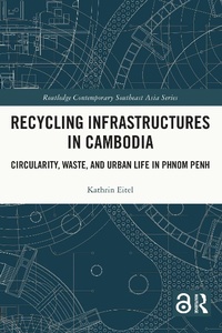 Abbildung von: Recycling Infrastructures in Cambodia - Routledge