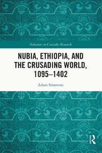Abbildung von: Nubia, Ethiopia, and the Crusading World, 1095-1402 - Routledge