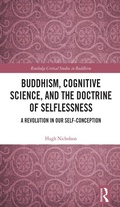 Cover: Buddhism, Cognitive Science, and the Doctrine of Selflessness - Routledge