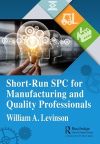 Abbildung von: Short-Run SPC for Manufacturing and Quality Professionals - Productivity Press