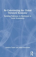 Cover: Re-Constructing the Global Network Economy - Routledge