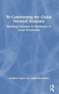 Enlarge image Cover: Re-Constructing the Global Network Economy - Routledge