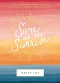 Cover: Sure as the Sunrise - Thomas Nelson Publishers